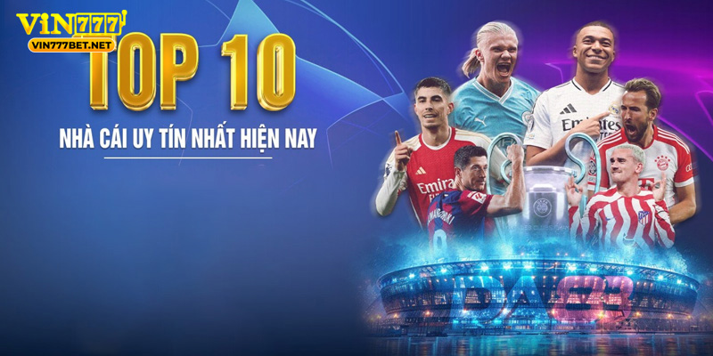 Top Nhà Cái Uy Tín - Danh Sách Nền Tảng Đáng Tin Cậy 2025 Bí quyết chọn top nhà cái uy tín dành cho người mới