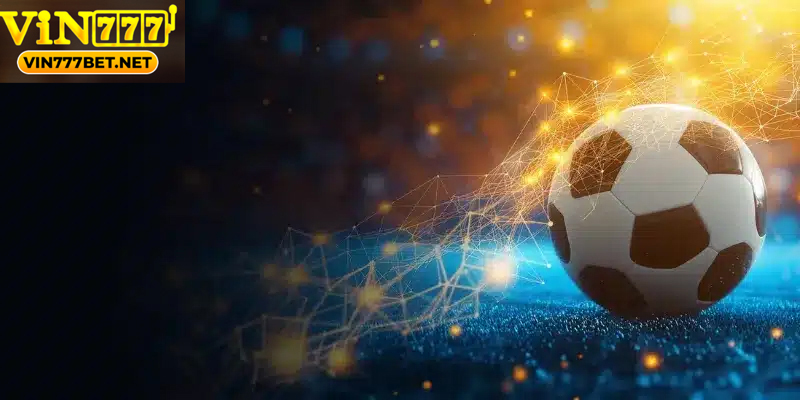 Thế Giới Cá Cược Bóng Đá Vin777bet Đầy Kịch Tính Cá cược bóng đá đa dạng với nhiều hình thức đặt cược khác nhau